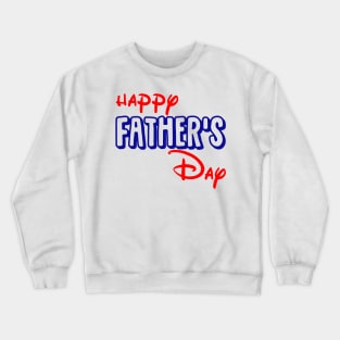 happy Father's Day Crewneck Sweatshirt